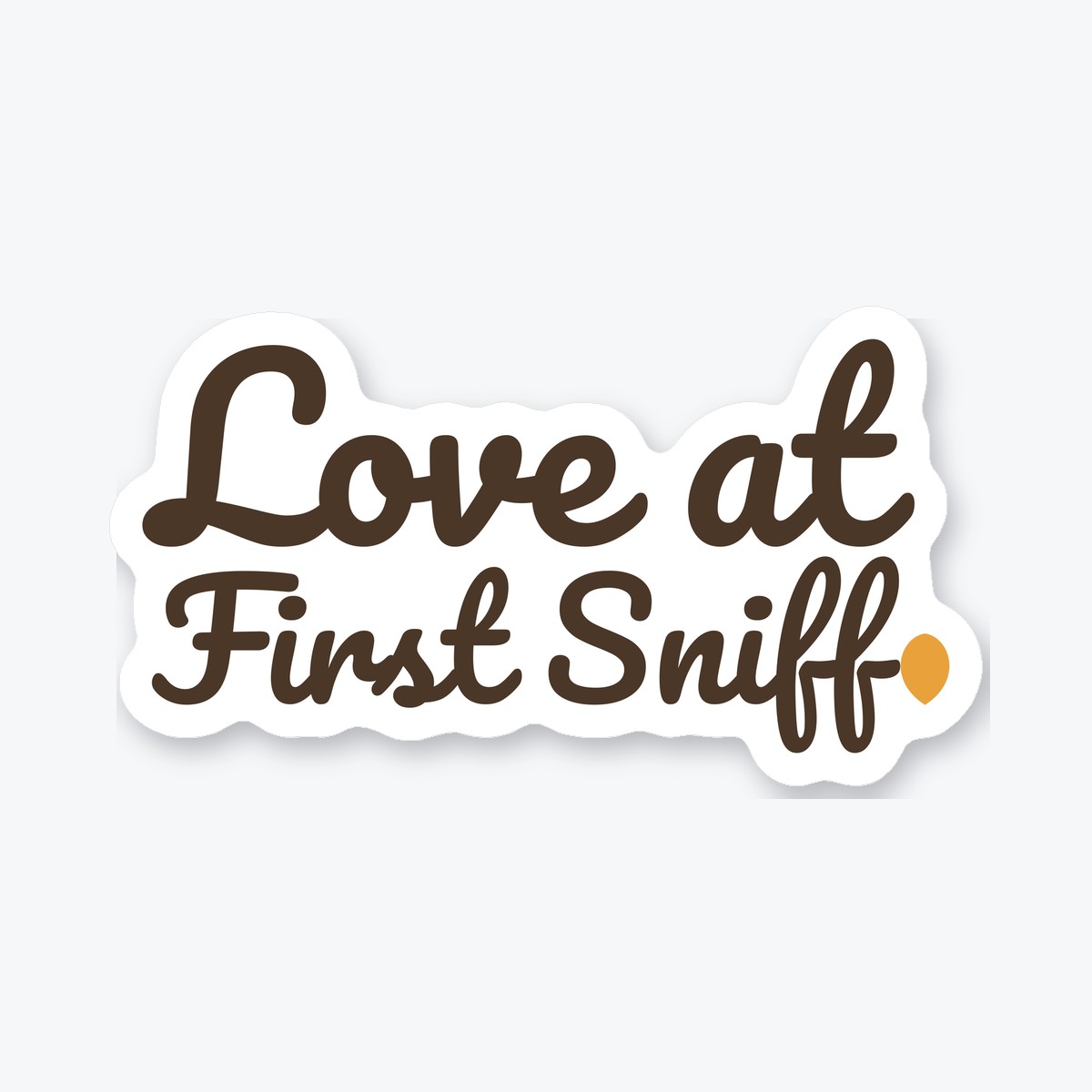 Love at First Sniff die-cut sticker