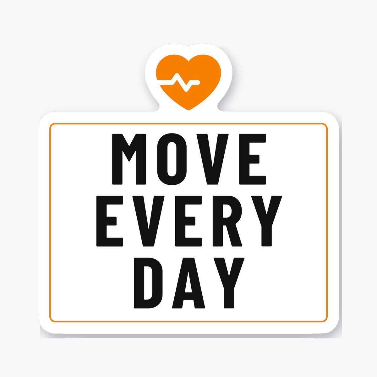 Move Every Day die-cut sticker